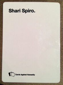Shari Spiro Cards Against Humanity Card